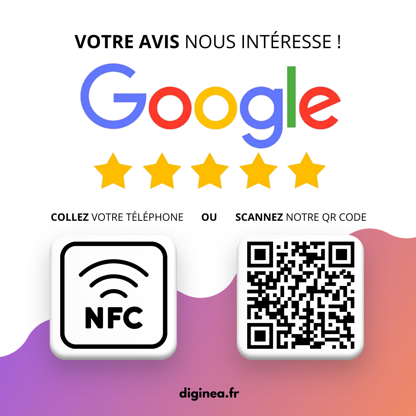 Visuel de la plaque NFC Diginea : Votre avis nous intéresse, logo Google, 5 étoiles, zone NFC et QR code